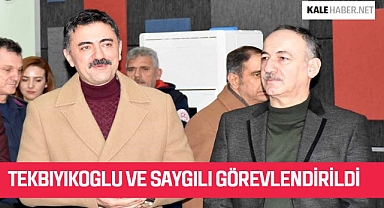 TEKBIYIKOĞLU VE SAYGILI PAZARCIK’A GÖREVLENDİRİLDİ