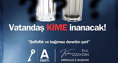 VATANDAŞ KİME İNANACAK?
