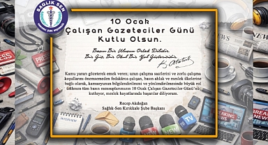 ÇALIŞAN GAZETECİLER GÜNÜ KUTLU OLSUN